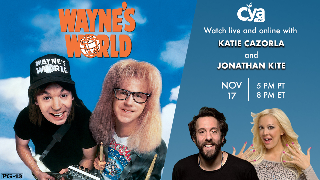 Katie Cazorla and Jonathan Kite to host Wayne’s World Movie Night Live